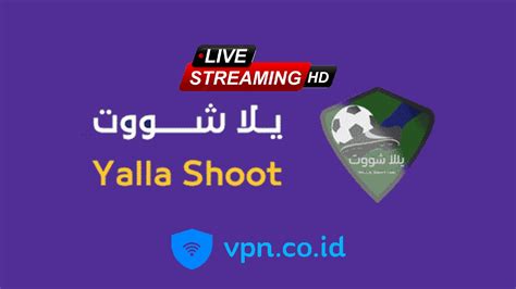 yalla live tv direct|yalla shoot